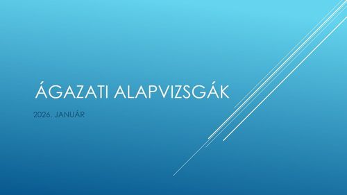 Megkezdődnek az ágazati alapvizsgák